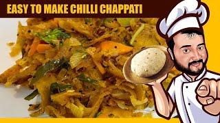 Chilli Chapathi | சில்லி சப்பாத்தி | Easy to make recipe | Fun Commentary