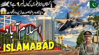 Islamabad Travel | Pakistan Air Force | Amazing facts & History of Islamabad | اسلام آباد کی سیر