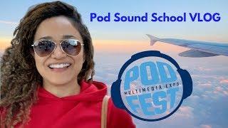Podfest Expo 2020 // Pod Sound School VLOG