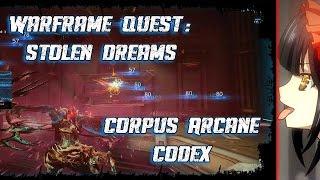 Corpus Arcane Codex -Warframe Quest: Stolen Dreams