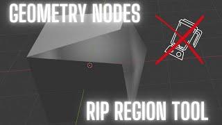 I made a rip region tool in Blender - geometry nodes