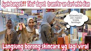 ALHAMDULILLAH TIBA” DAPAT TRASFERAN DARI MBAKKU || UNBOXING SKINCARE VIRAL BARU YANG DIBELI