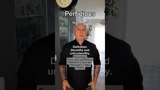 Perfidious! English Pronunciation, Meaning, Synonyms, Etymology, and Examples!