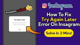 How To Fix Try Again Later We restrict certain activity to protect our community || Probelm Solved