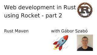 Web development in Rust using Rocket - part 2 - Building a job board