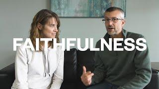 Fruit of the Spirit: Faithfulness