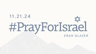 #PrayForIsrael with Eran Glazer