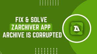 How To Fix And Solve ZArchiver Archive Is Corrupted | Easy Solution !