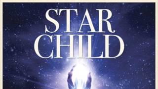 Alana Fairchild Coming Home to Earth from Star Child - Meditations to Heal the Child of Light Within