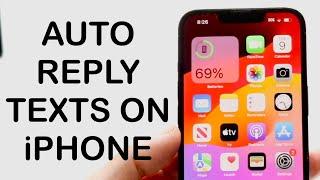 How To Auto Reply To Texts On iPhone! (2024)