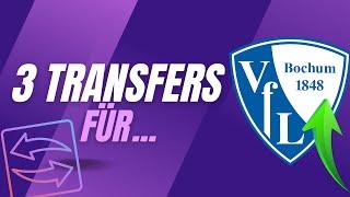 3 Transfers für den VFL Bochum! | Bochum Kaderplanung I Mit diesen Transfers zum Klassenerhalt