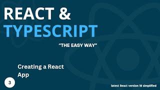 Latest React & Typescript Tutorial #3 - Creating a React Application