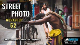 Street Photography Workshop 52 | SPW Expedition