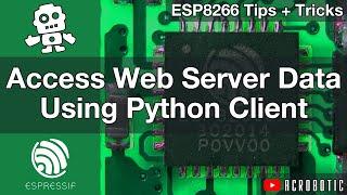 ESP8266 Web Server Access With Python Client And Arduino IDE (Mac OSX and Windows)