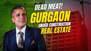 Want to Invest in GURGAON Real Estate Market. Think AGAIN