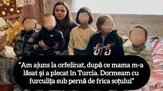 “Am ajuns la orfelinat, după ce mama m-a lăsat. Dormeam cu furculița sub pernă de frica soțului”