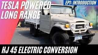 Toyota Tesla LandCruiser HJ45 Electric EV Conversion Restomod Build Introduction