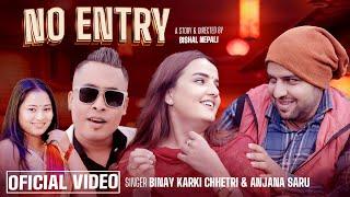 No Entry  -  Binay Karki Chhetri - Anjana Saru |Sabina Aachrya - Lekhant Bhusal | OFFICIAL 2024