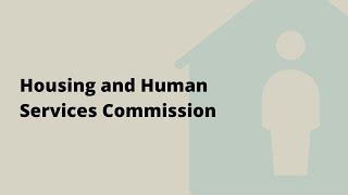 Housing and Human Services Commission - April 15, 2025