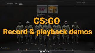 CS:GO - How to Record and to Playback Demos