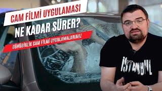 Cam Filmi Uygulaması Nekadar Sürer? Günübirlik Cam Filmi Uygulamalarımız Hakkında Bilgi Verdik!