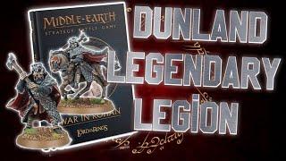   Dunland Legendary Legion Review and Tactics!