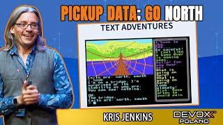 Pickup Data; Go North • Kris Jenkins • Devoxx Poland 2021
