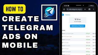 How to create Telegram Ads on Mobile (iPhone or Android)