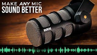 Make ANY Microphone Sound Better (Rode PodMic)