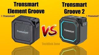 Tronsmart Element Groove (Force Mini) vs Tronsmart Groove 2 Bluetooth Speakers Comparison.