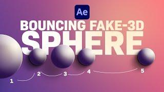 Bouncing Fake-3D Sphere in After Effects | Tutorial