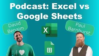 Excel vs Google Sheets Podcast with the FP&A guy