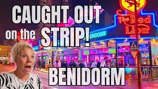 Benidorm - An unexpected end to our NIGHT on the STRIP!