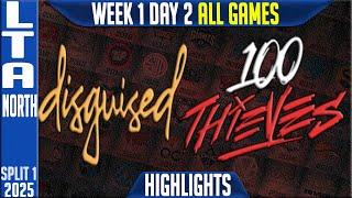 DSG vs 100T Highlights ALL GAMES | LTA NORTH Was LCS W1D2 26-01-25 Split 1 Disguised vs 100 Thieves