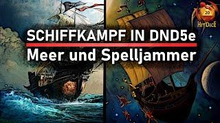 Schiffskampf in D&D 5E | Meer oder Weltall (Spelljammer)