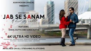 LATEST HINDI SONG 2022 | JAB SE SANAM | ASHH MOHAN | RAHUL AND SONIA | ARYAN SEHGAL | SWAR MYSTRY