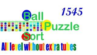 Ball Sort Puzzle Level 1545  All level without extra tube  Game Walkthrough 