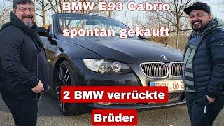 Darum solltest (jetzt) ein BMW E93 Cabrio kaufen. 2 BMW verückte Brüder!