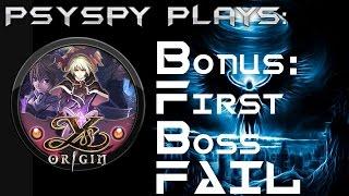 PsySpy Plays Ys Origin - First Boss FAIL