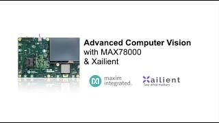 Xailient tinyML and the MAX78000 from Maxim Integrated