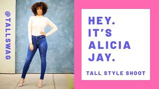 Hey. It's Alicia Jay: A Real Tall Style Shoot