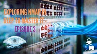 Exploring Nmap In Deep To Master It -  Episode 3 : Custom Scripts, Vulnerabilities, Exploiting FTP