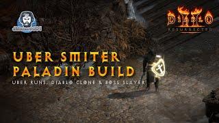 Uber Smiter Paladin Build - Diablo 2 Resurrected