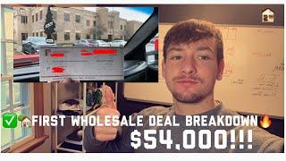 HOW I MADE $54,000 ON MY FIRST WHOLESALE DEAL EVER!!