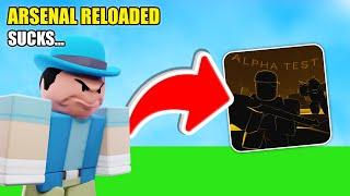 Arsenal Reloaded Is Out... IT SUCKS... (Roblox Arsenal)