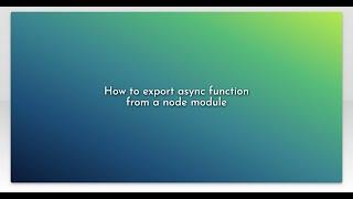 How to export async function from a node module