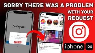 Sorry there was a problem with your request Instagram |Instagram Login Error|Instagram login problem
