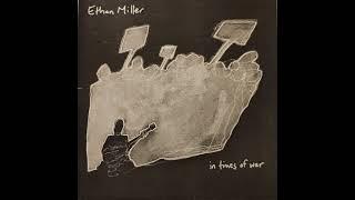 Ethan Miller - "Lewistown Factory Girl"