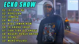 ECKO SHOW FULL ALBUM PALING TERBARU 2024 LIVE KONSER  || ISI OTAK KU, PERGILAH, JOMBLO