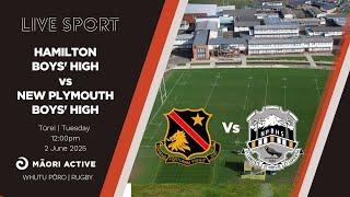 Super 8 Rugby First XV 2025 | Hamilton Boys' High v New Plymouth Boys' High